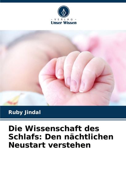 Produktbild: Die Wissenschaft des Schlafs: Den n&auml;chtlichen Neustart verstehen