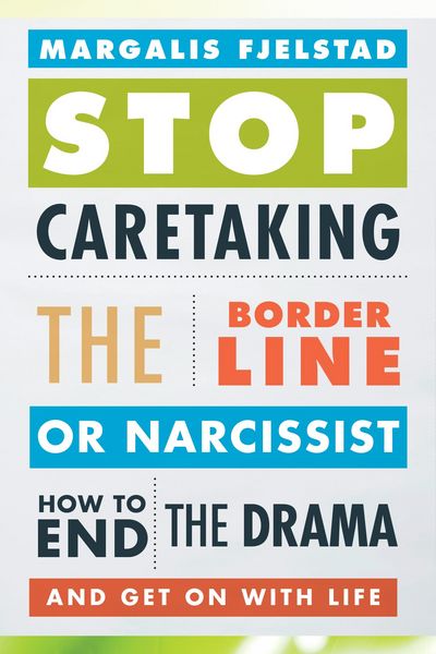 Produktbild: Stop Caretaking the Borderline or Narcissist