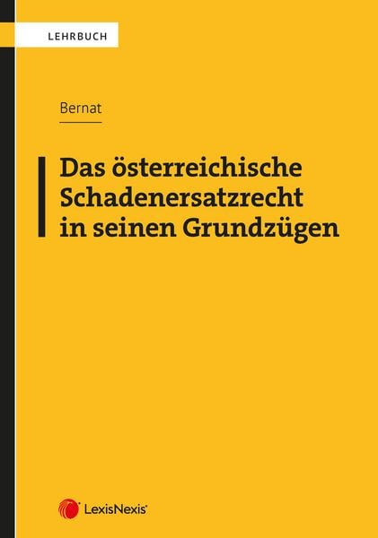Produktbild: Das &ouml;sterreichische Schadenersatzrecht in seinen Grundz&uuml;gen