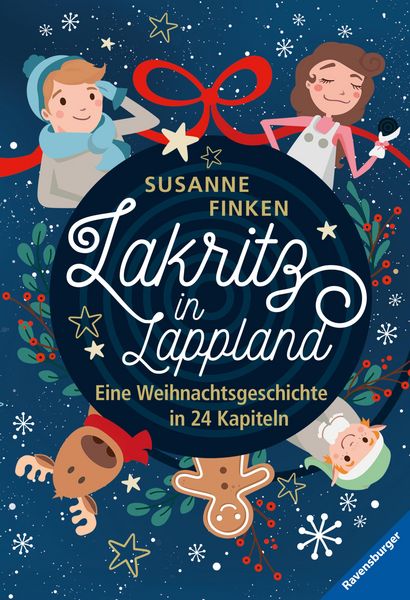 Produktbild: Lakritz in Lappland - Eine Weihnachtsgeschichte in 24 Kapiteln