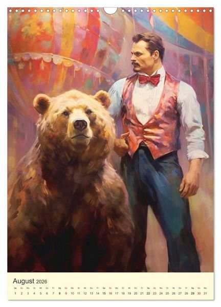 Produktbild: Zirkus. Manege frei! Willkommen im nostalgischen Wunderland (Wandkalender 2026 DIN A3 hoch), CALVENDO Monatskalender