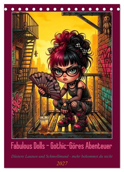 Produktbild: Fabulous Dolls - Gothic-G&ouml;res Abenteuer (Tischkalender 2027 DIN A5 hoch), CALVENDO Monatskalender