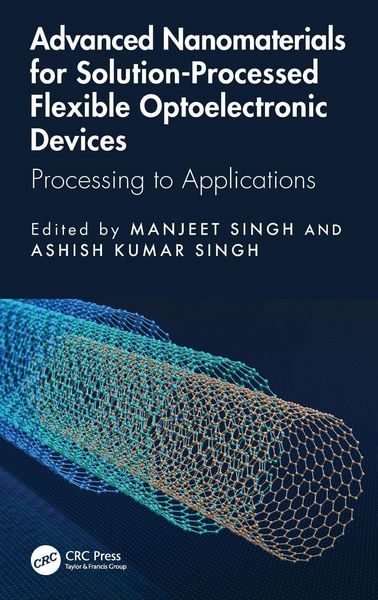 Produktbild: Advanced Nanomaterials for Solution-Processed Flexible Optoelectronic Devices