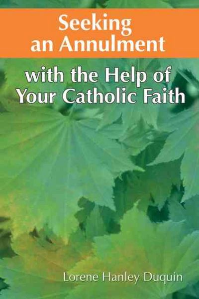 Produktbild: Seeking an Annulment: With the Help of Your Catholic Faith