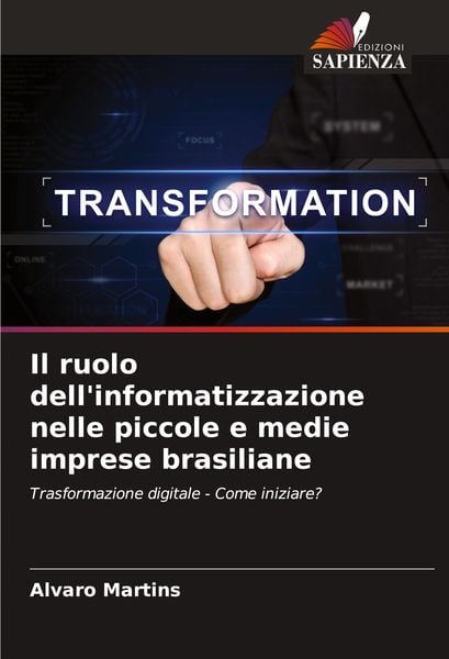 Produktbild: Il ruolo dell'informatizzazione nelle piccole e medie imprese brasiliane