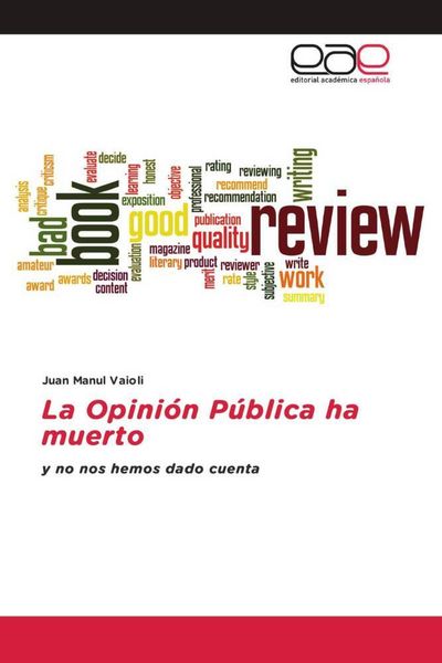 Produktbild: La Opini&oacute;n P&uacute;blica ha muerto