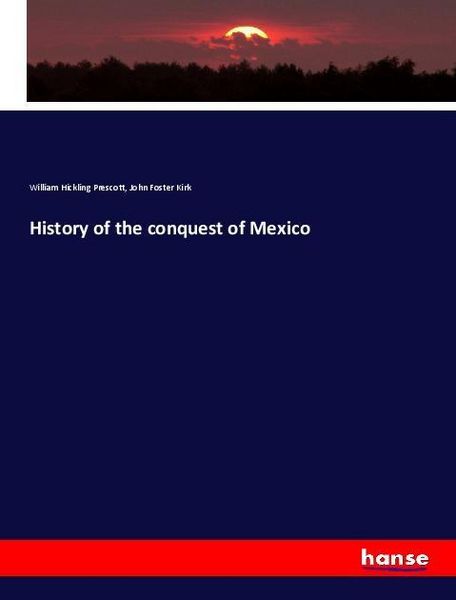Produktbild: History of the conquest of Mexico