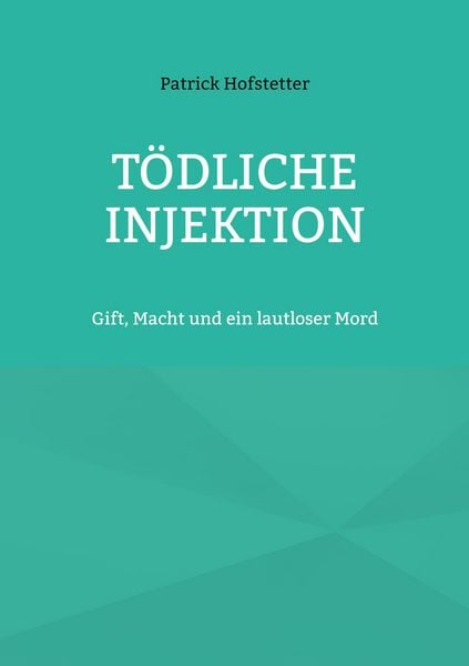 Produktbild: T&ouml;dliche Injektion