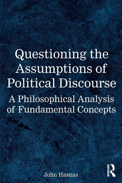 Produktbild: Questioning the Assumptions of Political Discourse