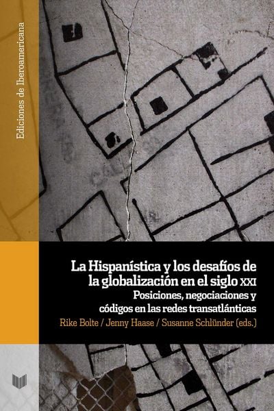 Produktbild: La Hispan&iacute;stica y los desaf&iacute;os de la globalizaci&oacute;n en el siglo XXI