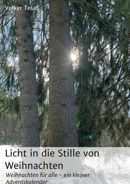 Licht in die Stille von Weihnachten