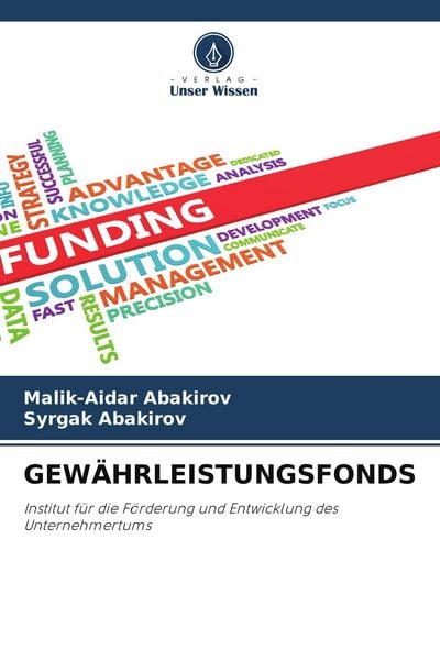 Gewährleistungsfonds, Taschenbuch von Malik-Aidar Abakirov , Syrgak Abakirov, Verlag Unser Wissen, 9786209467066