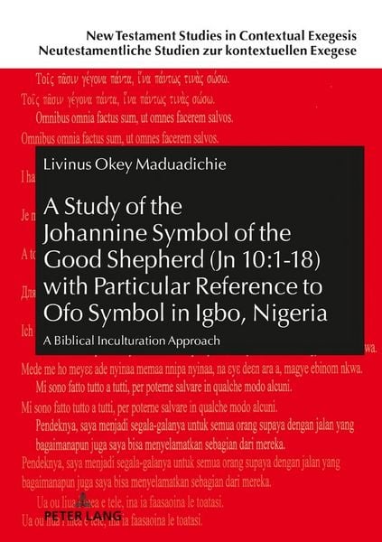 Produktbild: A Study of the Johannine Symbol of the Good Shepherd (Jn 10:1-18) with Particular Reference to &laquo;Ofo&raquo; Symbol in Igbo, Nigeria