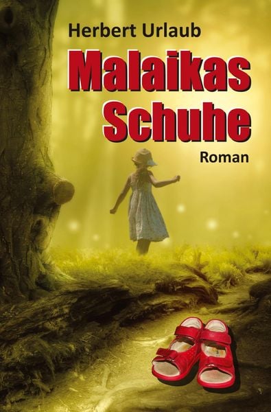 Malaikas Schuhe, Taschenbuch von Herbert Urlaub, Tredition, 9783347920880