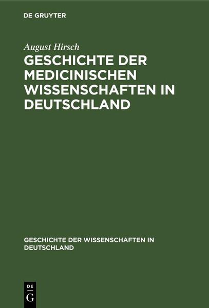 Produktbild: Geschichte der Medicinischen Wissenschaften in Deutschland