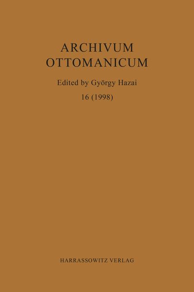 Archivum Ottomanicum 16 (1998), Taschenbuch von , Harrassowitz, 9783447090179