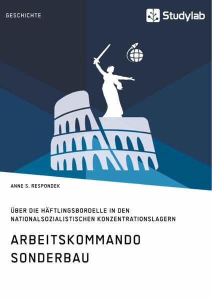 Produktbild: Arbeitskommando Sonderbau. &Uuml;ber die H&auml;ftlingsbordelle in den nationalsozialistischen Konzentrationslagern