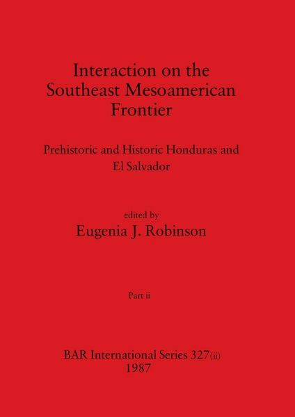Produktbild: Interaction on the Southeast Mesoamerican Frontier, Part ii