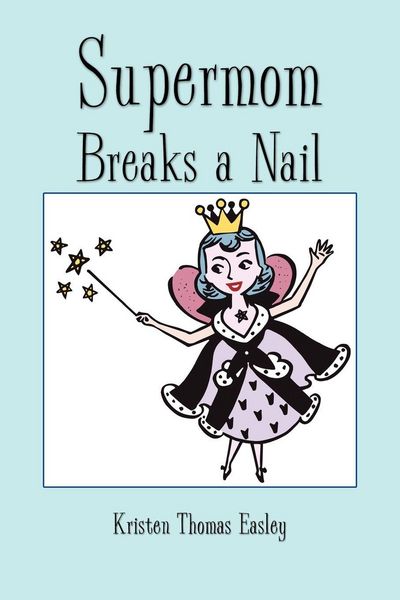 Produktbild: Supermom Breaks a Nail