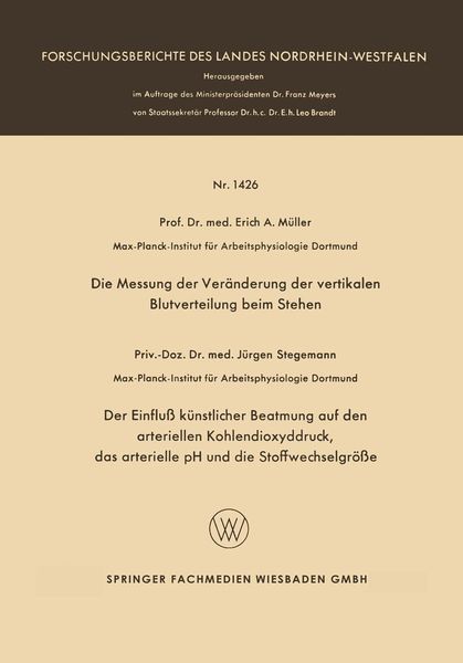 Produktbild: Die Messung der Ver&auml;nderung der vertikalen Blutverteilung beim Stehen. Der Einflu&szlig; k&uuml;nstlicher Beatmung auf den arteriellen Kohlendioxyddruck, das art