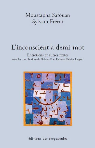 Produktbild: L'inconscient &agrave; demi-mot : entretiens et autres textes