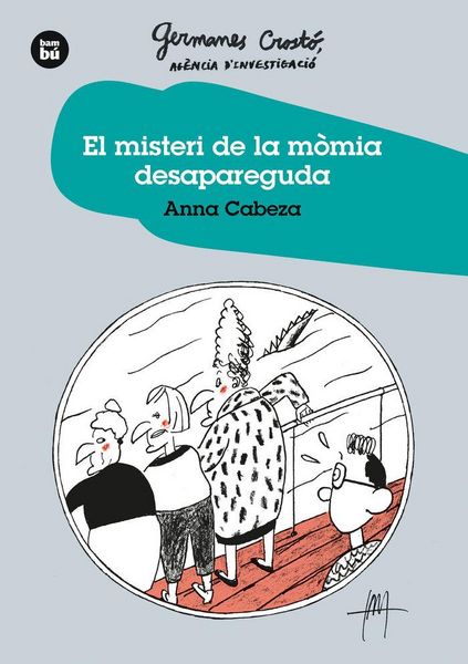 Produktbild: El Misteri de la m&ograve;mia desapareguda. Germanes Crosto?. Ag&egrave;nc