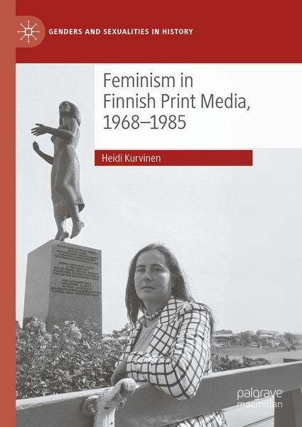 Produktbild: Feminism in Finnish Print Media, 1968-1985