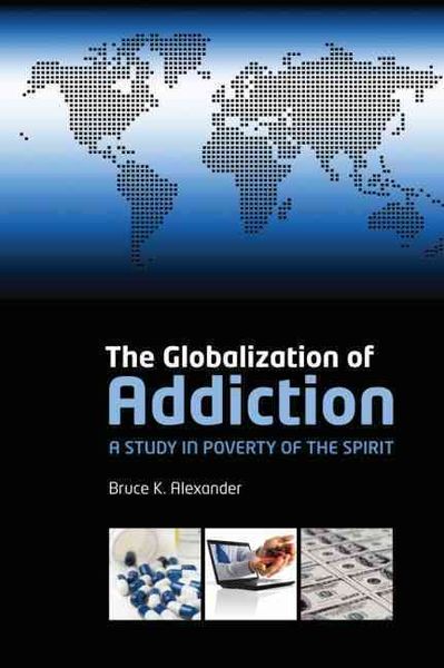 The Globalization of Addiction, Taschenbuch von Bruce K. Alexander, KNV Besorgung, 978-0-19-958871-8
