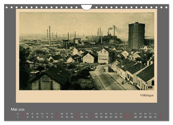 Produktbild: Saarland - vunn domols (frieher), Industrieanlagen (Wandkalender 2026 DIN A4 quer), CALVENDO Monatskalender