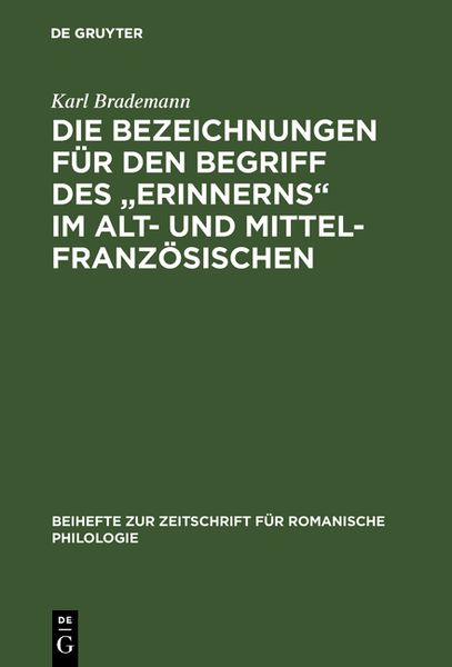 Produktbild: Die Bezeichnungen f&uuml;r den Begriff des "Erinnerns" im Alt- und Mittelfranz&ouml;sischen