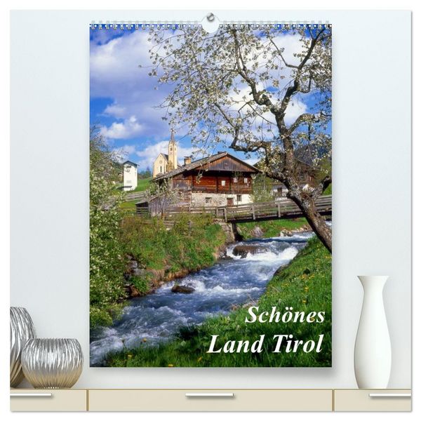 Produktbild: Sch&ouml;nes Land Tirol (hochwertiger Premium Wandkalender 2026 DIN A2 hoch), Kunstdruck in Hochglanz