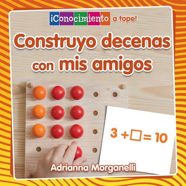 Produktbild: Construyo Decenas Con MIS Amigos (Building Tens with My Friends)