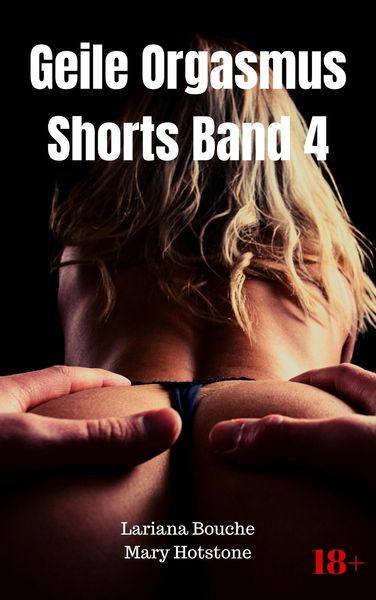 Produktbild: Geile Orgasmus Shorts Band 4