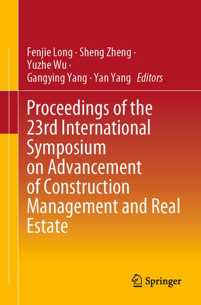Produktbild: Proceedings of the 23rd International Symposium on Advancement of Construction Management and Real Estate