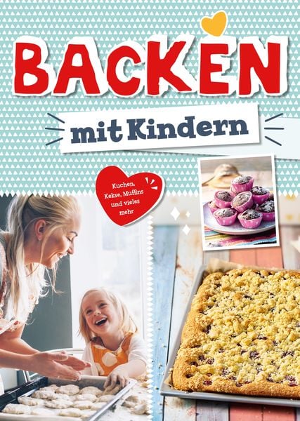 Backen mit Kindern, Taschenbuch von , Naumann & Göbel, 978-3-625-19252-7