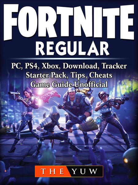 Produktbild: Fortnite Regular, PC, PS4, Xbox, Download, Tracker, Starter Pack, Tips, Cheats, Game Guide Unofficial