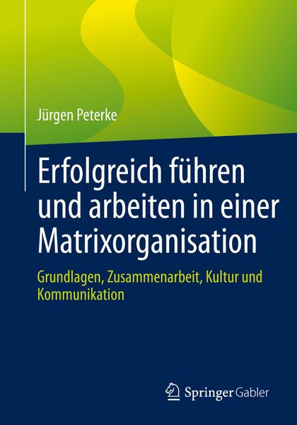 Produktbild: Erfolgreich f&uuml;hren und arbeiten in einer Matrixorganisation
