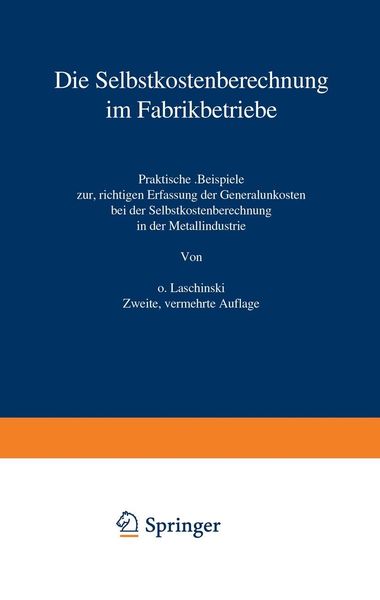 Produktbild: Die Selbstkostenberechnung im Fabrikbetriebe