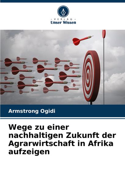 Produktbild: Wege zu einer nachhaltigen Zukunft der Agrarwirtschaft in Afrika aufzeigen