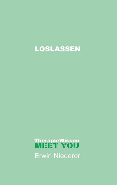 Loslassen, Taschenbuch von Erwin Niederer, BoD – Books on Demand, 978-3-695-72709-4