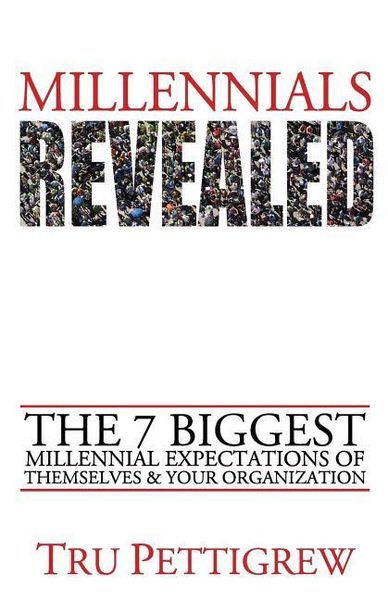 Produktbild: Millennials Revealed: The 7 Biggest Millennial Expectations of Themselves & Your Organization