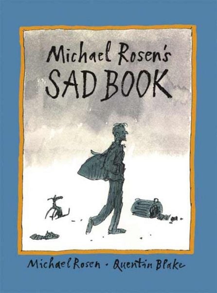 Michael Rosen's Sad Book, Gebundene Ausgabe von Michael Rosen, Random House N.Y., 9780763625979
