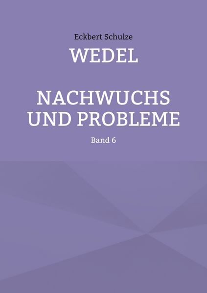 Produktbild: Wedel - Nachwuchs und Probleme