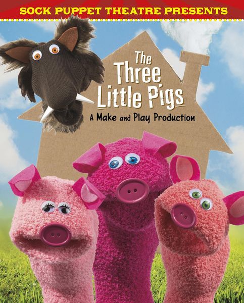 Produktbild: Sock Puppet Theatre Presents The Three Little Pigs