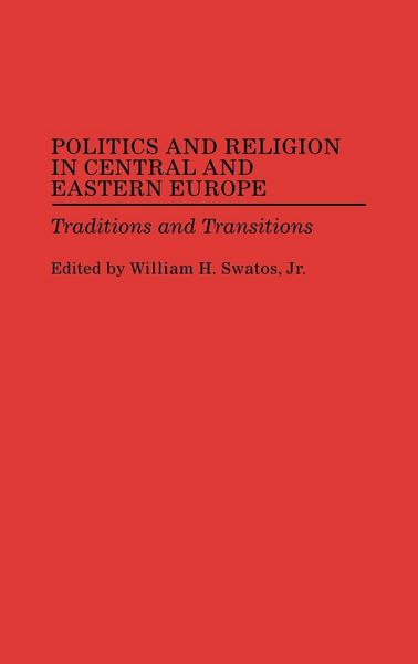 Produktbild: Politics and Religion in Central and Eastern Europe