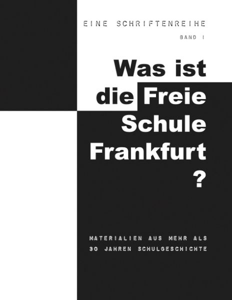 Produktbild: Was ist die Freie Schule?
