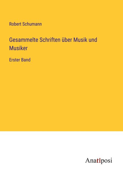 Produktbild: Gesammelte Schriften &uuml;ber Musik und Musiker