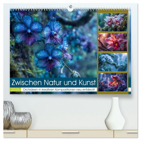 Zwischen Natur und Kunst (hochwertiger Premium Wandkalender 2026 DIN A2 quer), Kunstdruck in Hochglanz