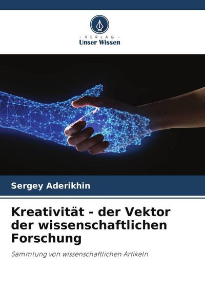 Produktbild: Kreativit&auml;t - der Vektor der wissenschaftlichen Forschung