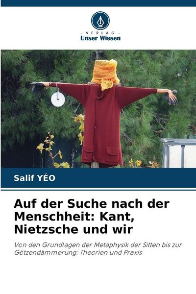 Produktbild: Auf der Suche nach der Menschheit: Kant, Nietzsche und wir